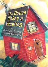 The House Takes a Vacation by Jacqueline Davis and Lee White