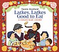 Latkes, Latkes, Good to Eat by Naomi Howland